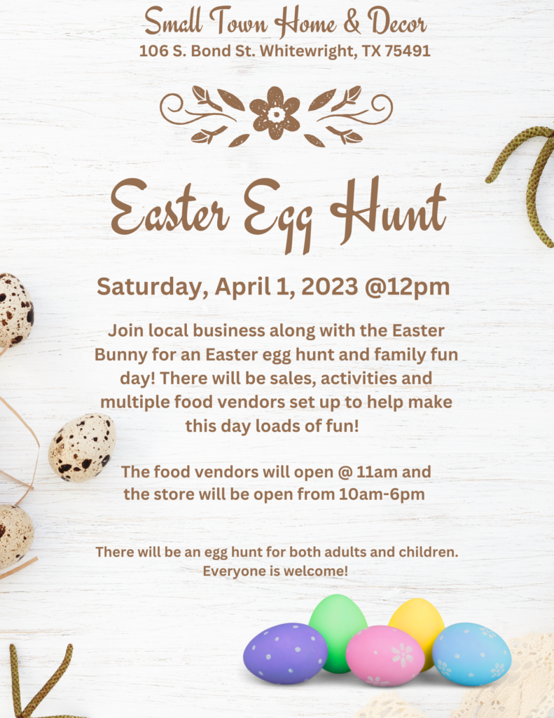 Small Town Home & Decor - EASTER EGG HUNT - Saturday, April 1st @ 12:00 PM